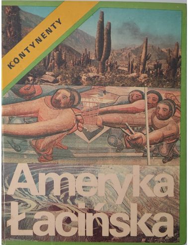 Ameryka Łacińska seria Kontynenty KAW 1976
